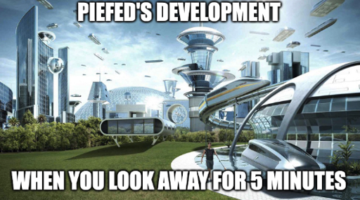 Meme of the future "Piefed's development" "when you look away for 5 minutes"
